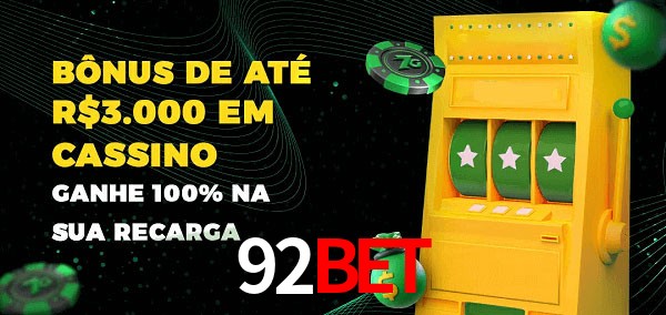 92bet melhor bônus de depósito